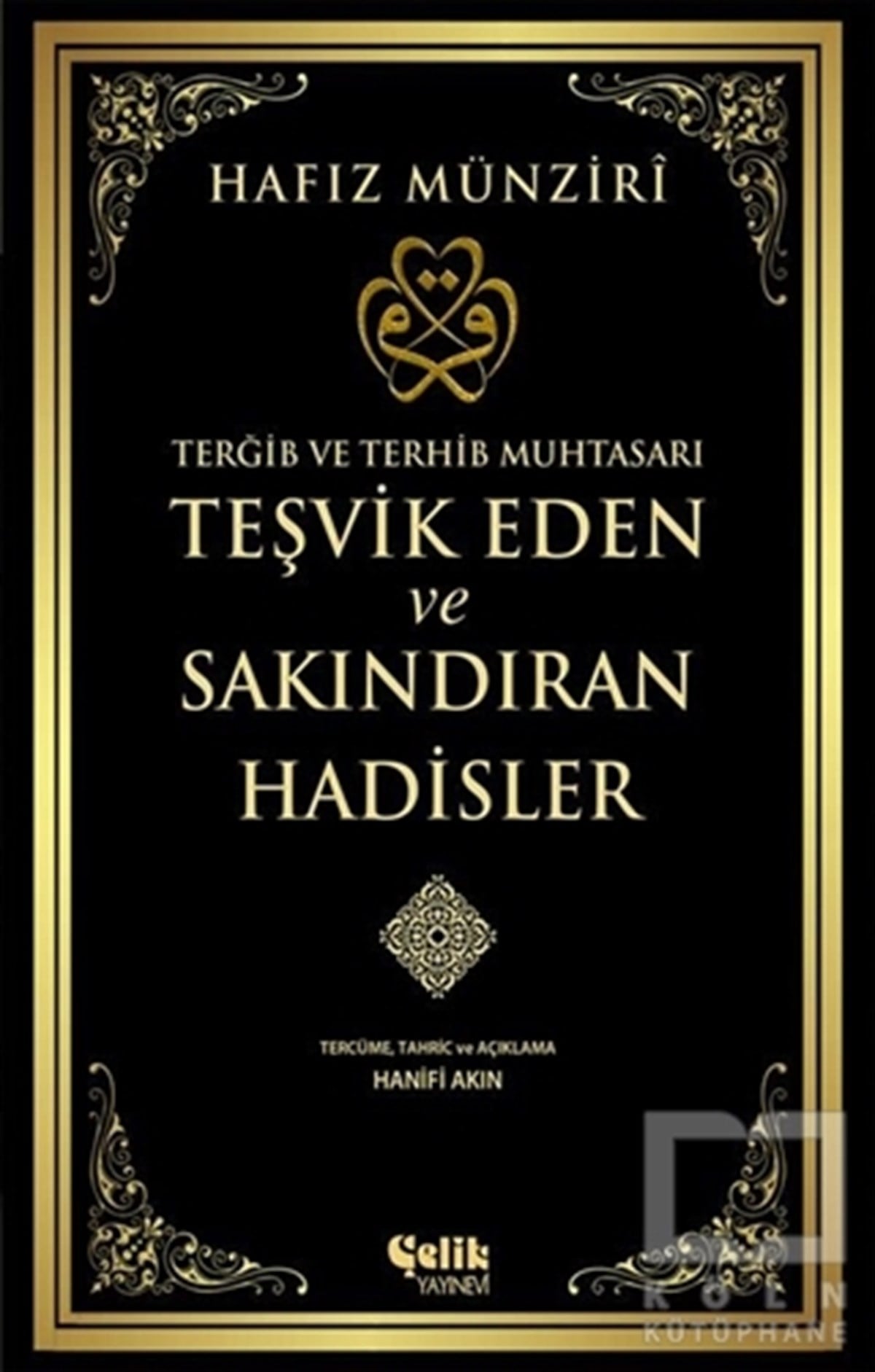 Hafız el-MünziriMeal-Tefsir-HadisTeşvik Eden ve Sakındıran Hadisler