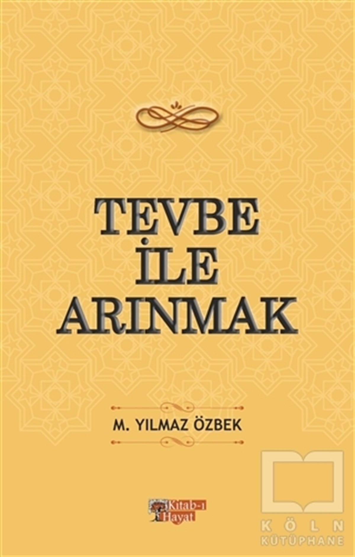 M. Yılmaz ÖzbekDiğerTevbe ile Arınmak