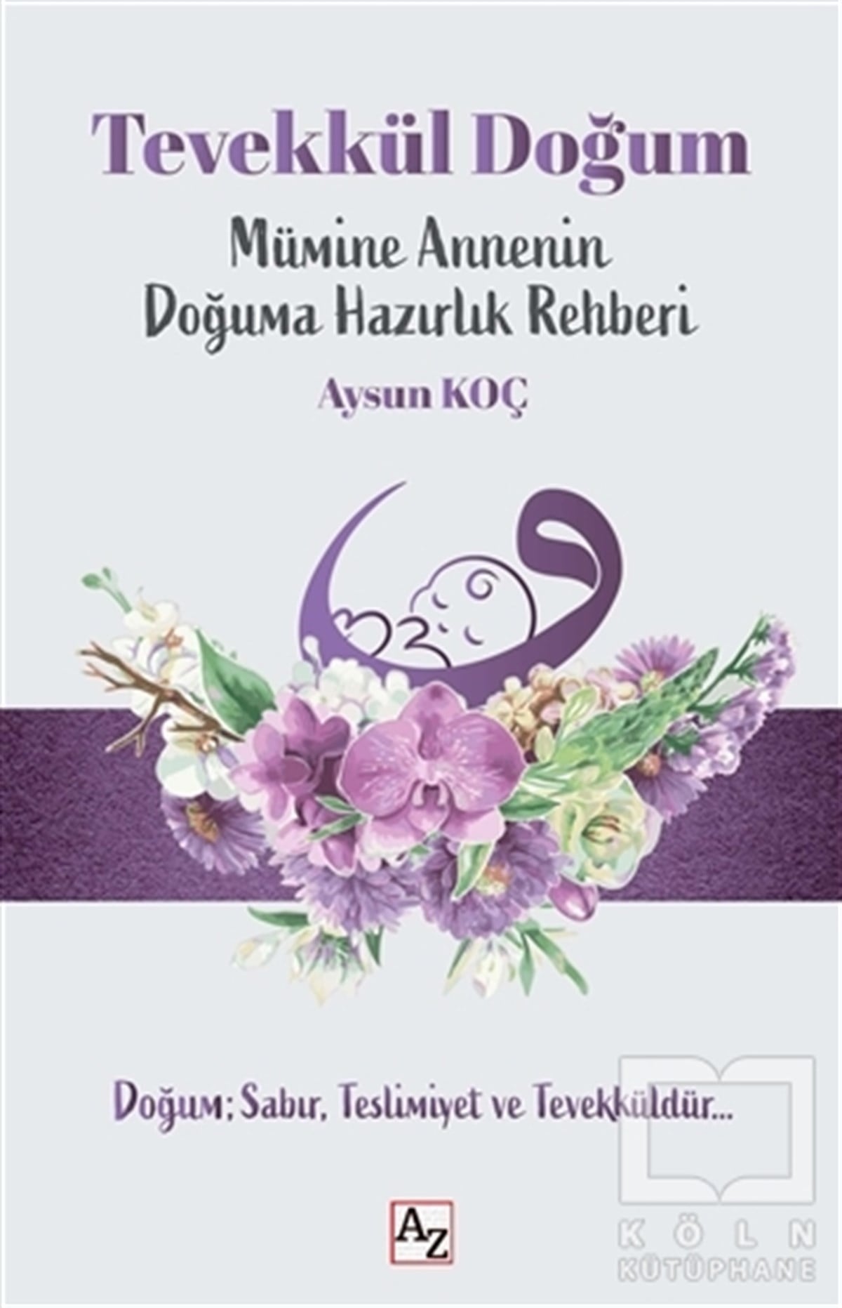 Aysun KoçAile ve Çocuk KitaplarıTevekkül Doğum