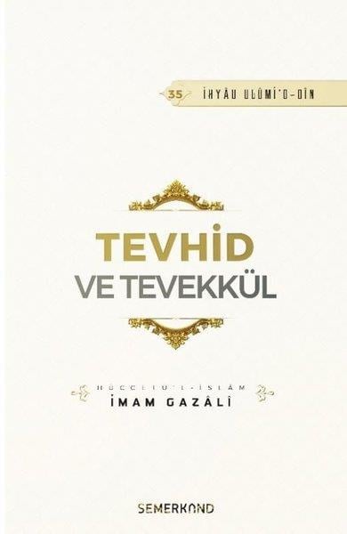 İmam Gazaliİslami KitaplarTevhid ve Tevekkül