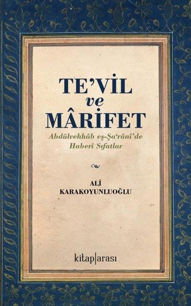 Ali KarakoyunluoğluDinTe'vil ve Marifet: Abdülvehhab eş-Şa'rani'de Haberi Sıfatlar