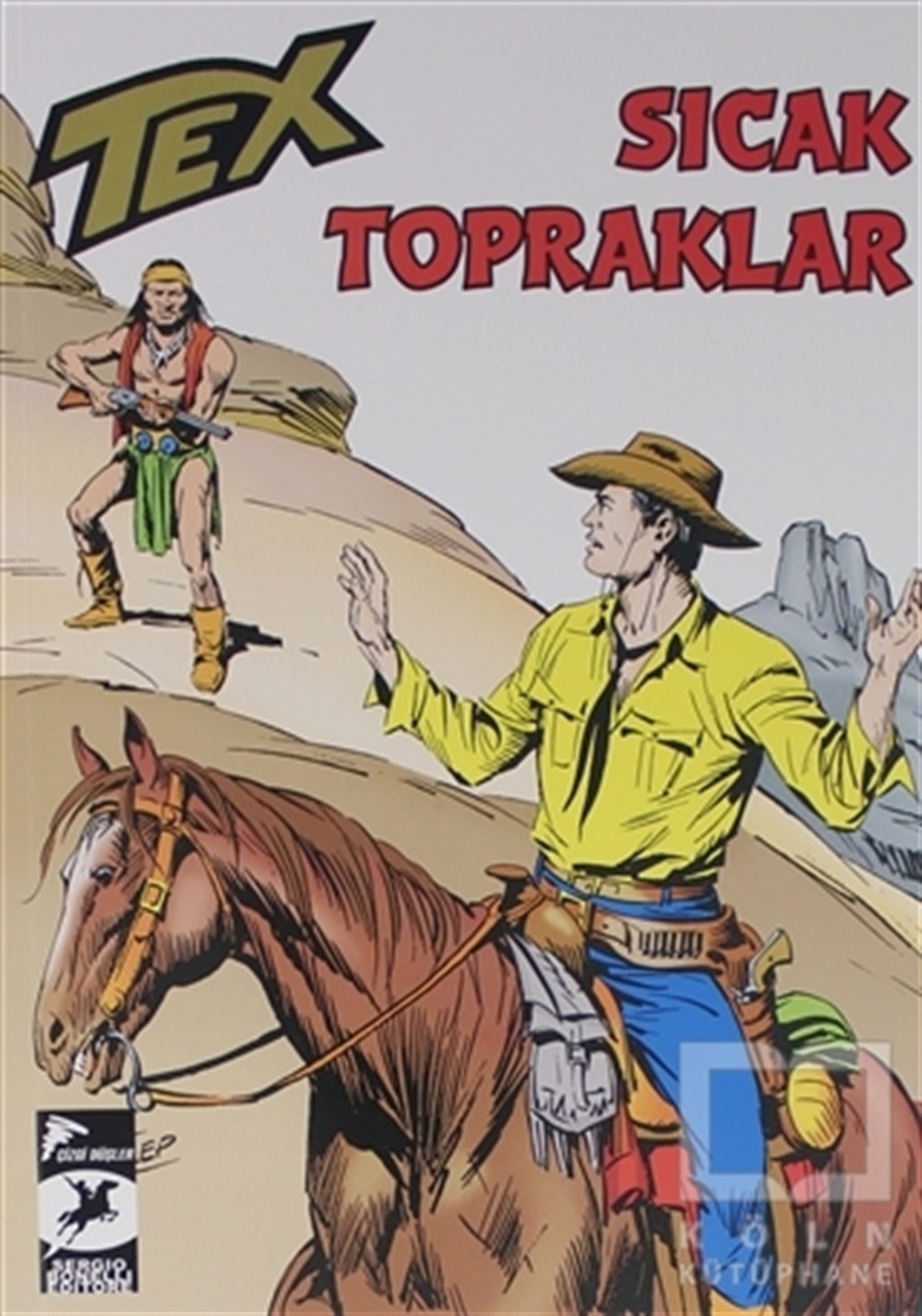 Gianluigi BonelliÇizgi RomanlarTex Klasik Seri 48: Sıcak Topraklar - Tehlikeli Soruşturma