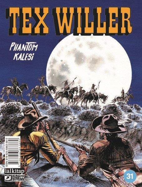 Mauro BoselliÇizgi RomanlarTex Willer Sayı 31 - Phantom Kalesi