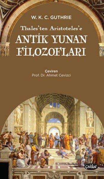 W. K. C. GuthrieFelsefe BilimiThales'ten Arıstoteles'e Antikk Yunan Filozofları