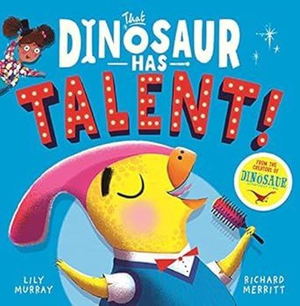 Lily MurrayChildrenThat Dinosaur Has Talent!
