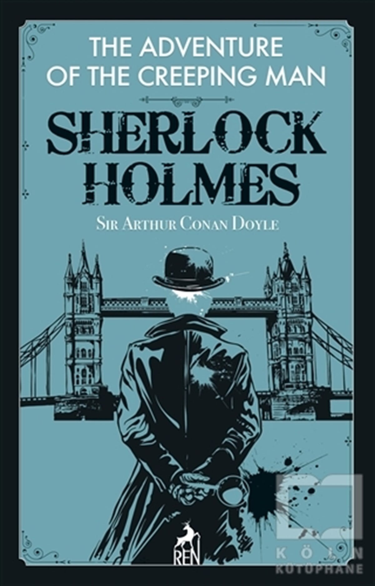 Sir Arthur Conan DoyleÖyküThe Adventure of the Creeping Man - Sherlock Holmes