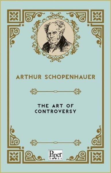 Arthur SchopenhauerPhilosophy FictionThe Art of Controversy