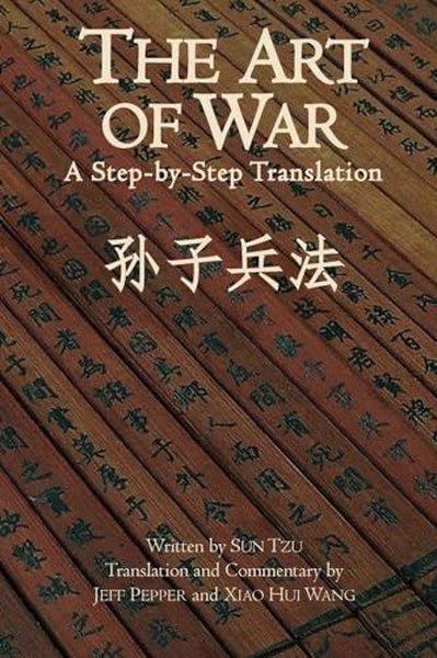 Sun TzuChineseThe Art of War: A Step-by-Step Translation ()