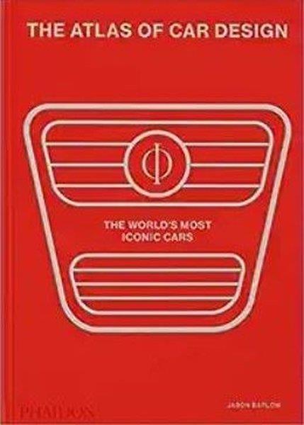 Jason BarlowGeneral InterestThe Atlas of Car Design : The World's Most Iconic Cars
