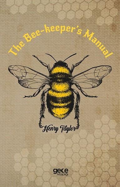 Henry TaylorScienceThe Bee-keeper's Manual