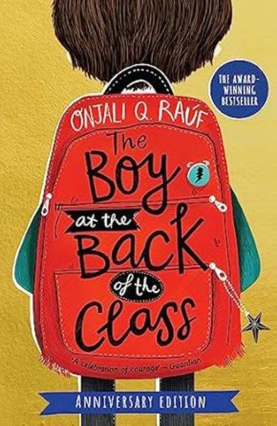 Onjali Q. RaufChildren InterestThe Boy At the Back of the Class Anniversary Edition