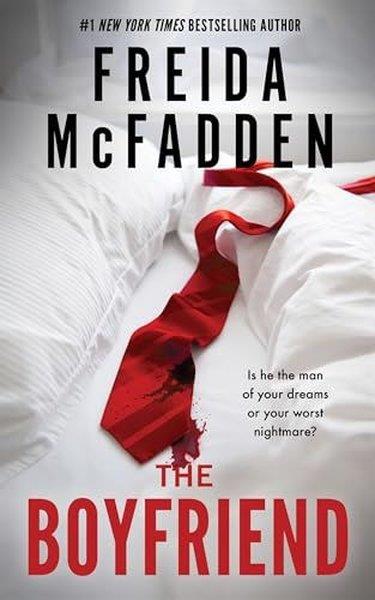 Freida McfaddenMystery/Crime/ThrillerThe Boyfriend