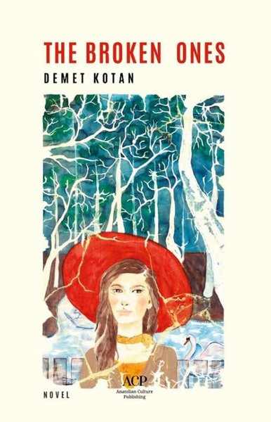 Demet KotanLiteratureThe Broken Ones