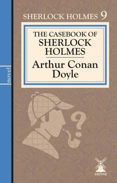 Arthur Conan DoyleLiteratureThe Casebook of Sherlock Holmes 9