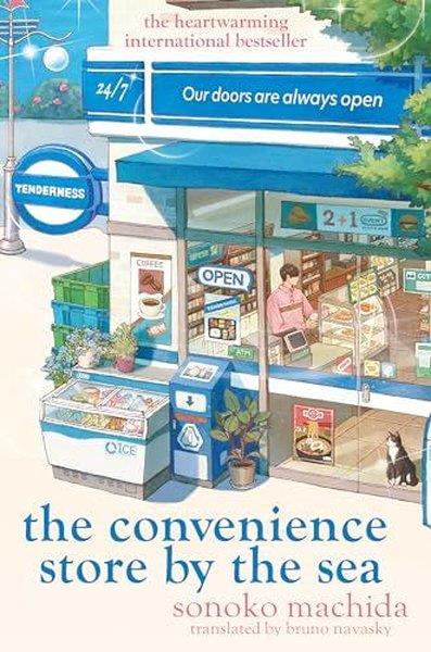 Sonoko MachidaLiteratureThe Convenience Store by the Sea : The quirky charming Japanese sensation with over half a million
