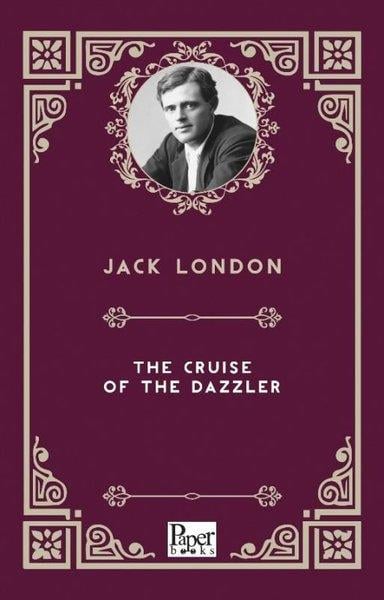 Jack LondonClassicsThe Cruise of The Dazzler