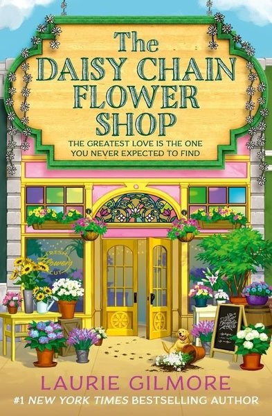Laurie GilmoreRomanceThe Daisy Chain Flower Shop : Book 6