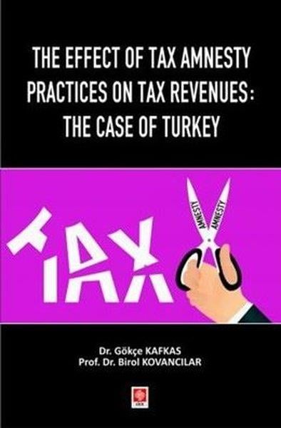 Birol KovancılarEğitimThe Effect of Tax Amnesty Practices on Tax Revenues: The Case of Turkey