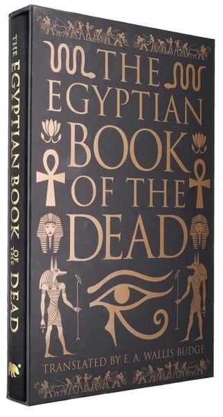 E. A. Wallis BudgeClassicsThe Egyptian Book of the Dead