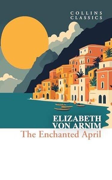 Elizabeth von ArnimLiteratureThe Enchanted April