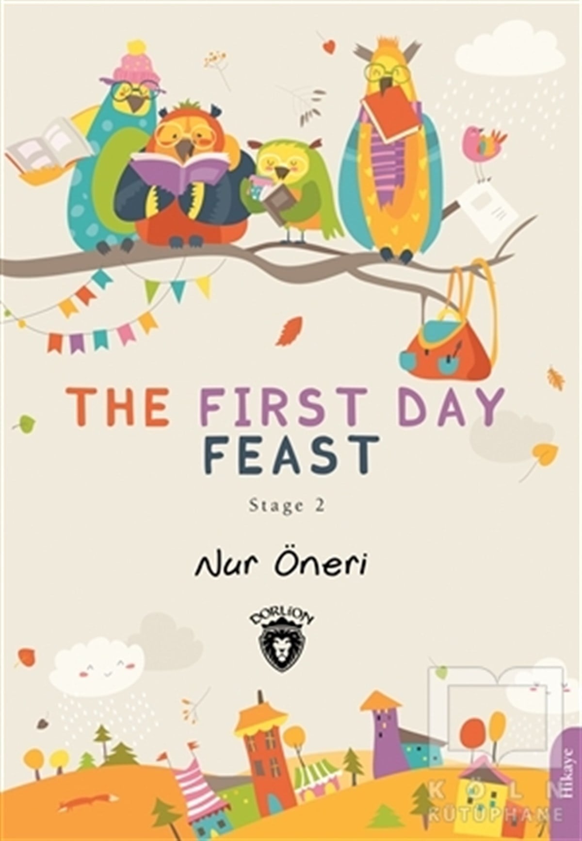 Nur ÖneriÇocuk Hikaye KitaplarıThe First Day Feast - Stage 2