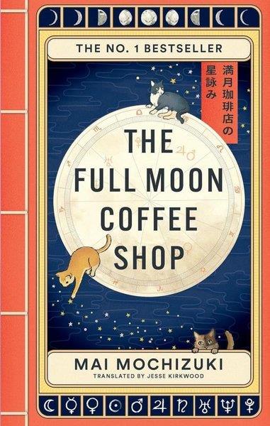 Mai MochizukiLiteratureThe Full Moon Coffee Shop