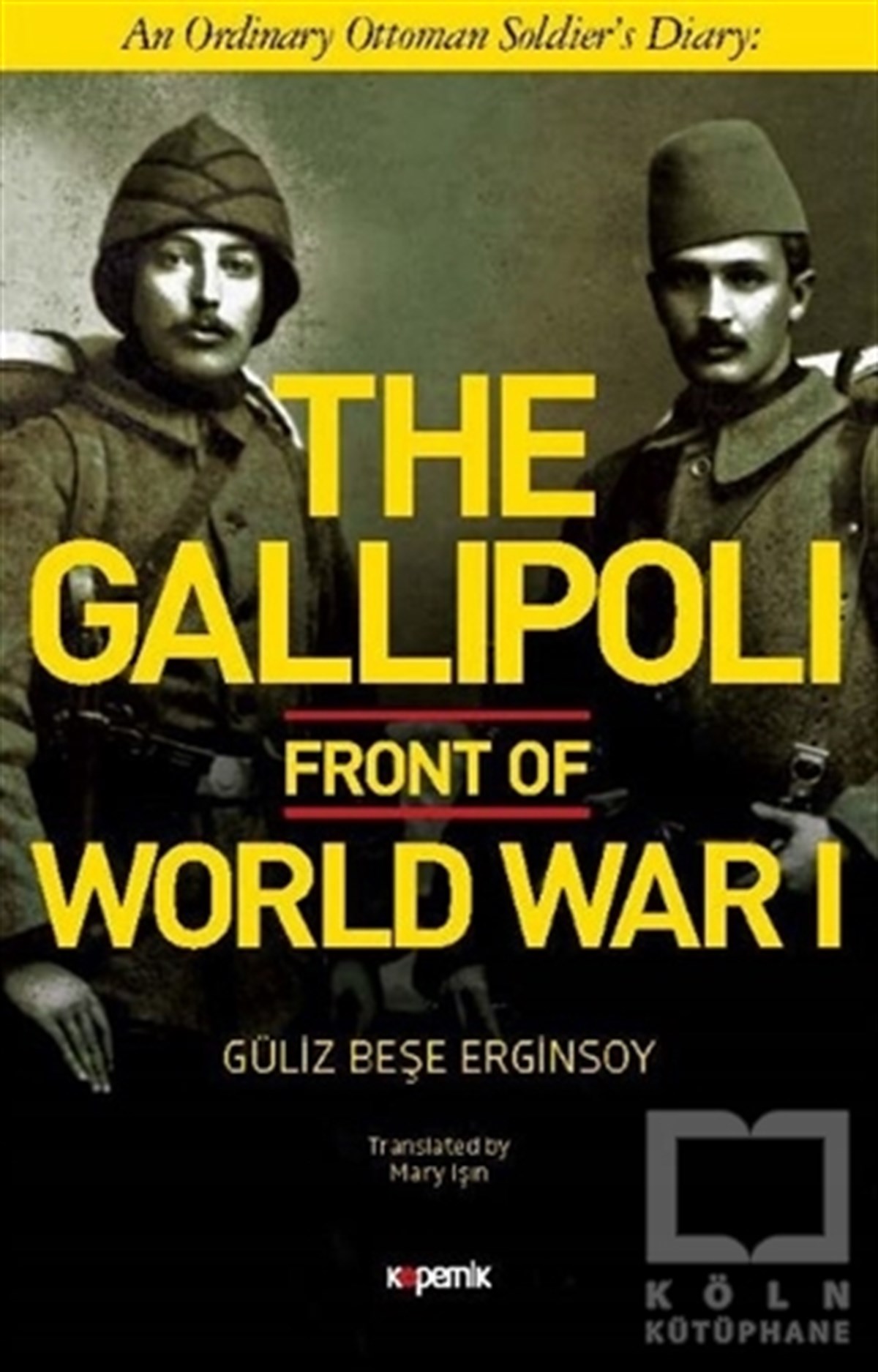 The Gallipoli Front of World War 1