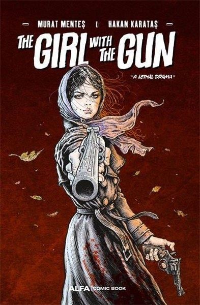 Murat MenteşGraphic NovelThe Girl With The Gun - A Lethal Drama
