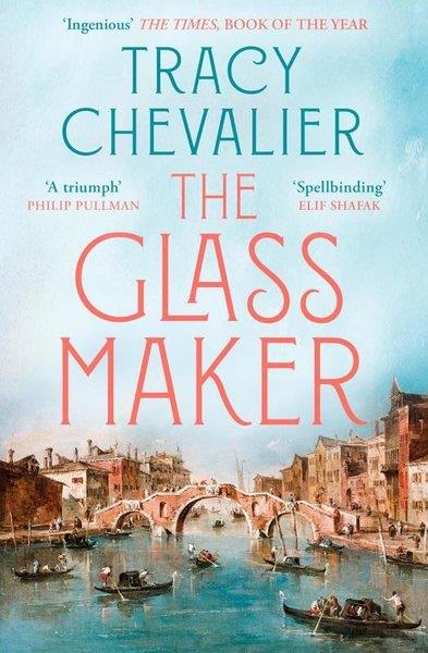 Tracy ChevalierLiteratureThe Glassmaker