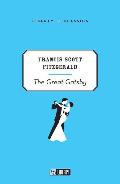 F. Scott FitzgeraldClassicsThe Great Gatsby - Liberty Classics