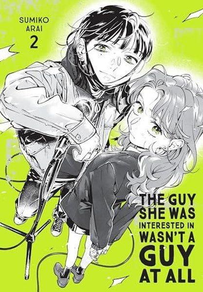 Sumiko AraiGraphic NovelThe Guy She Was Interested In Wasn't a Guy at All Vol. 2