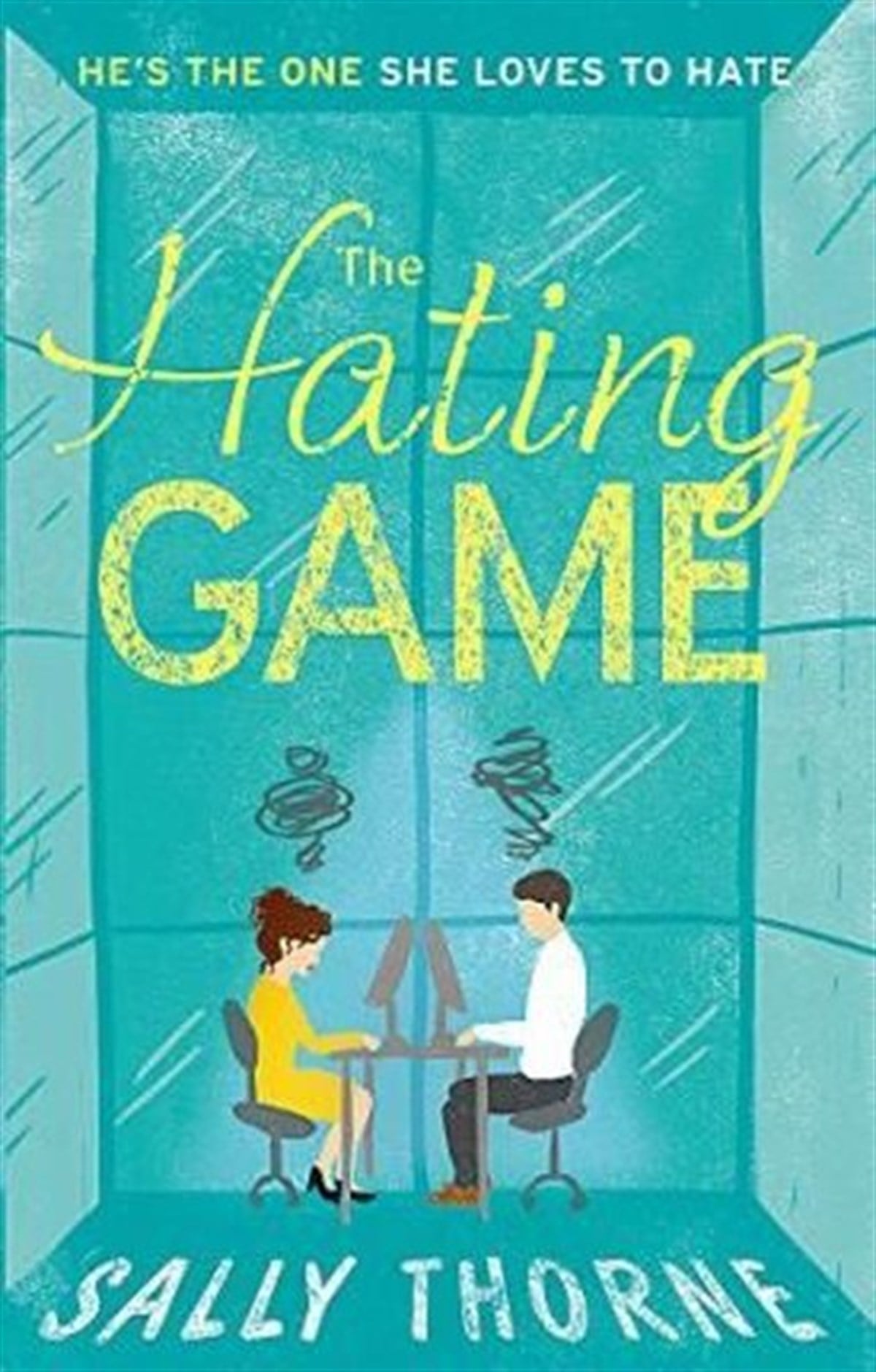 Sally ThorneFantasyThe Hating Game: 'The very best book to self-isolate with' Goodreads reviewer: TikTok made me buy it
