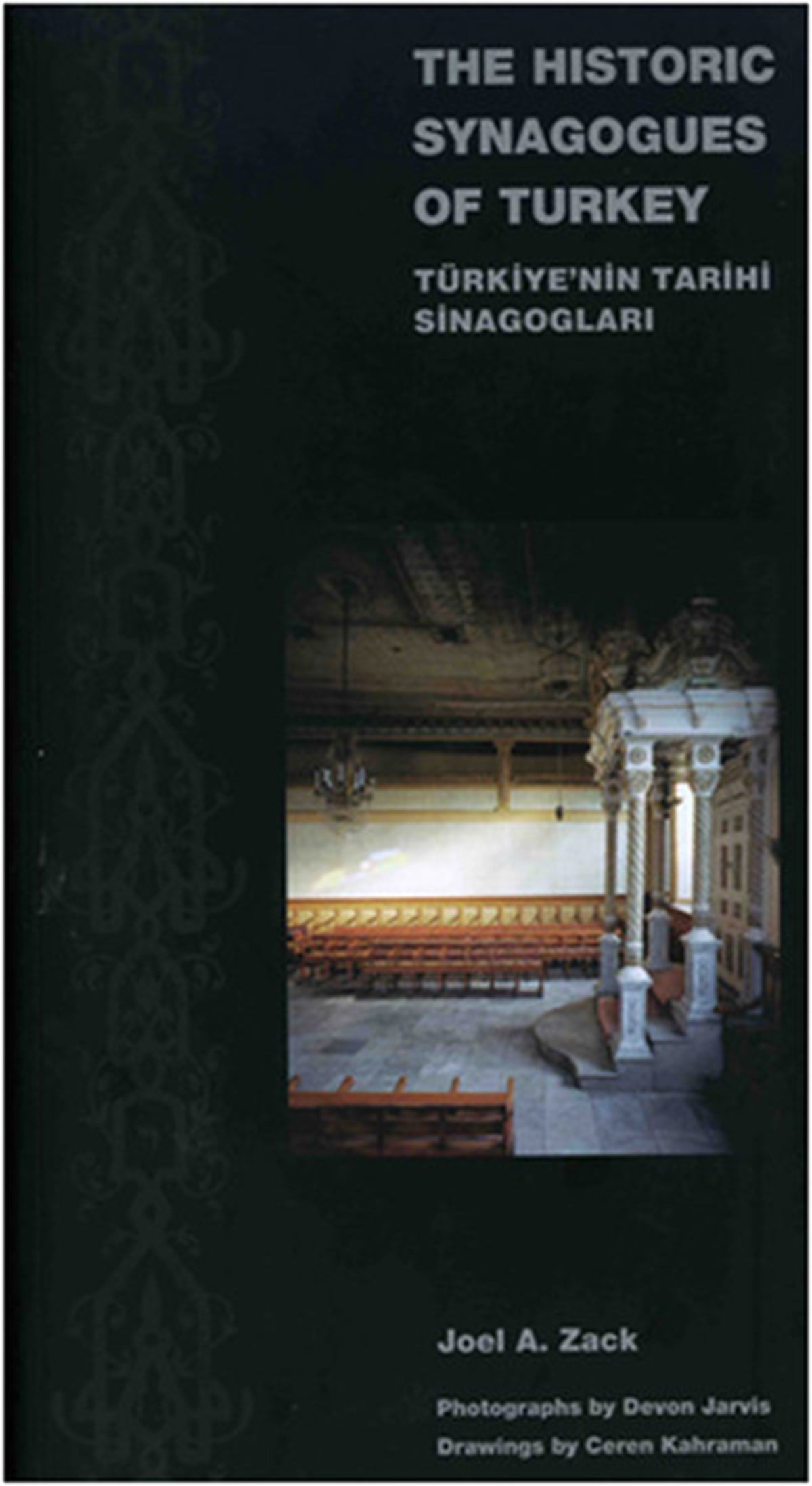 Joel Zack / Devon JarvisFotoğraf PrestijThe Historic Synagogues of Turkey - Türkiye'nin Tarihi Sinagogları