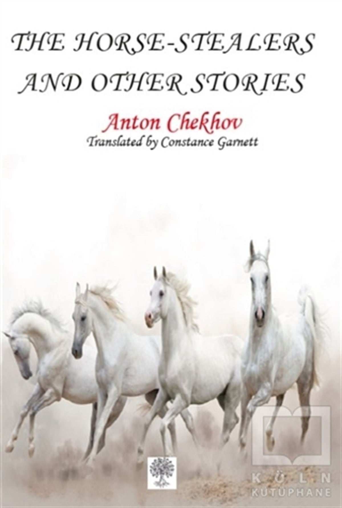 Anton CheckovRus Edebiyatı KitaplarıThe Horse-Stealers and Other Stories