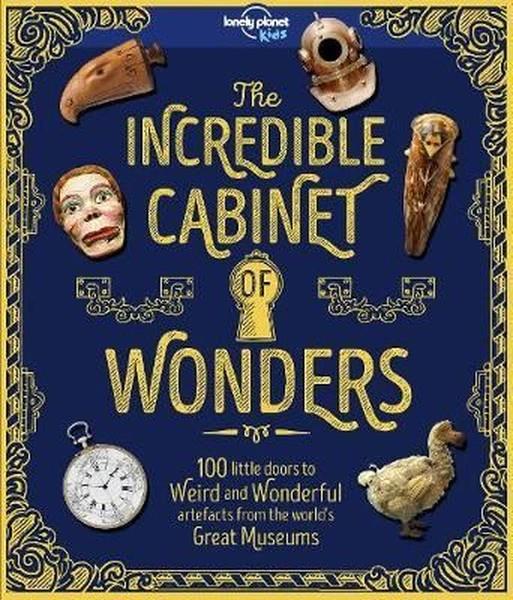 KolektifChildren InterestThe Incredible Cabinet of Wonders (Lonely Planet Kids)