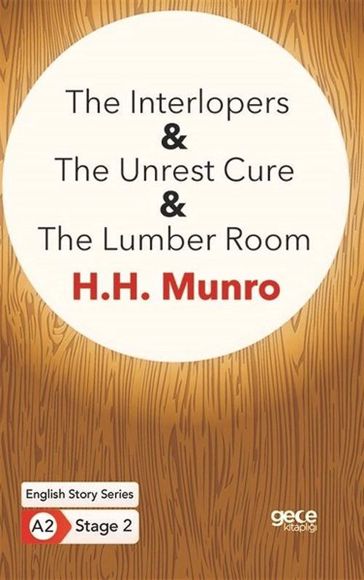 H. H. MunroTürkische WissenschaftsbücherThe Interlopers - The Unrest Cure - The Lumber Room-  English Story Series-  A2 Stage 2