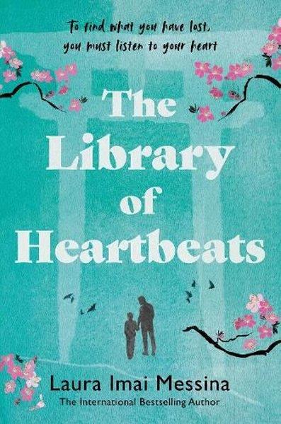 Laura İmai MessinaLiteratureThe Library of Heartbeats