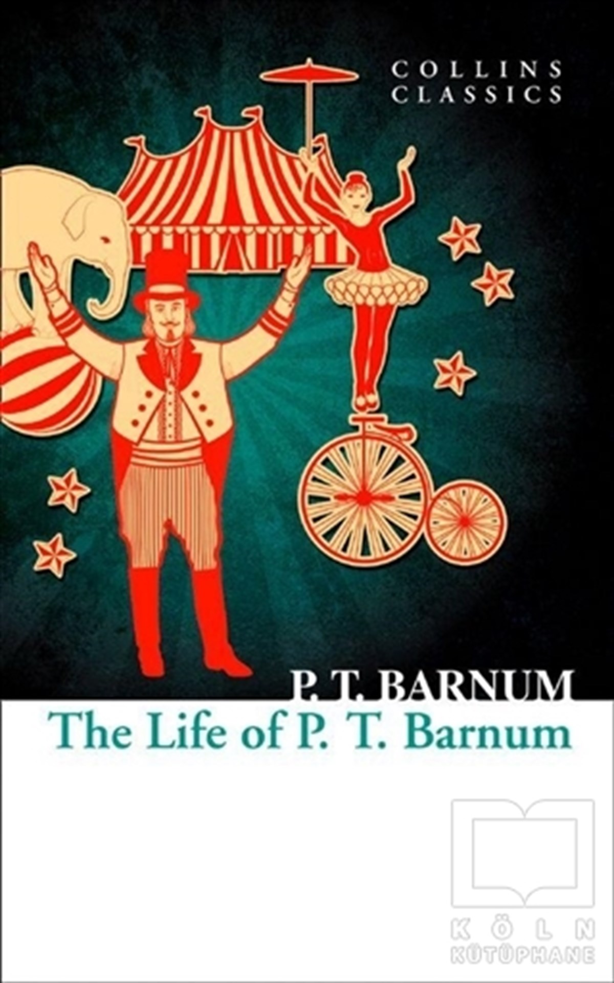 P.T. BarnumTürkische RomaneThe Life Of P.T. Barnum