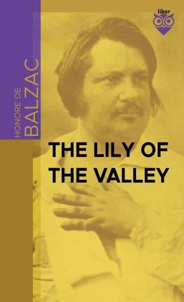 Honore de BalzacClassicsThe Lily Of The Valley