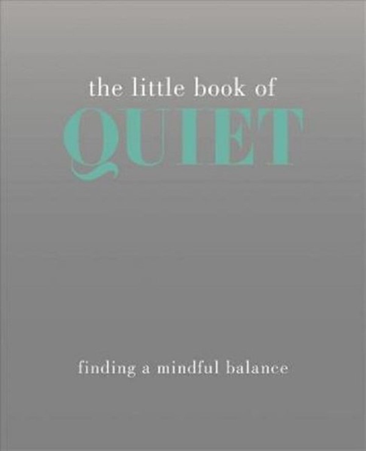 Tiddy RowanPersonal DevelopmentThe Little Book of Quiet