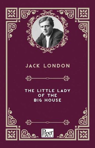Jack LondonClassicsThe Little Lady of The Big House