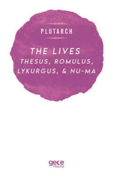 PlutarchPhilosophy FictionThe Lives Thesus Romulus Lykurgus and Nu - ma