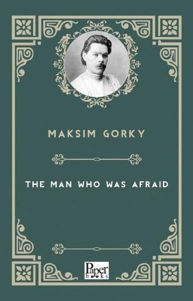 Maksim GorkiClassicsThe Man Who Was Afraid