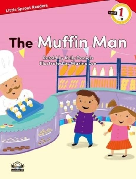 Kelly DanielsIngilizce Roman Ve ÖykülerThe Muffin Man-Level 1-Little Sprout Readers