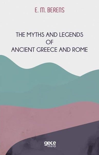 E. M. BerensPhilosophy FictionThe Myths and Legends of Ancient Greece and Rome