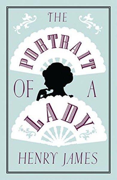 Henry JamesClassicsThe Portrait of a Lady : Annotated Edition