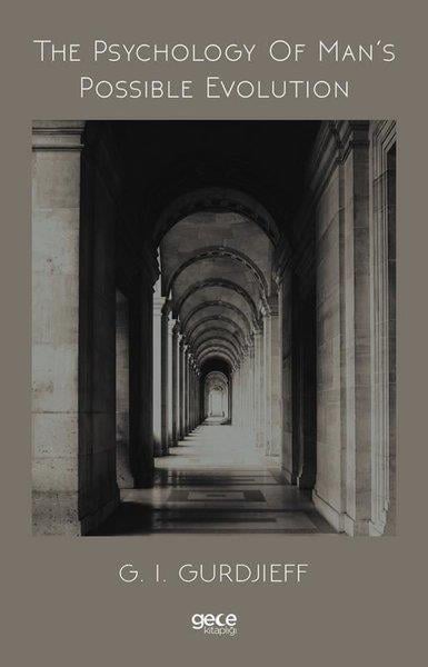 G. I. GurdjieffPhilosophy FictionThe Psychology of Mans Possible Evolution
