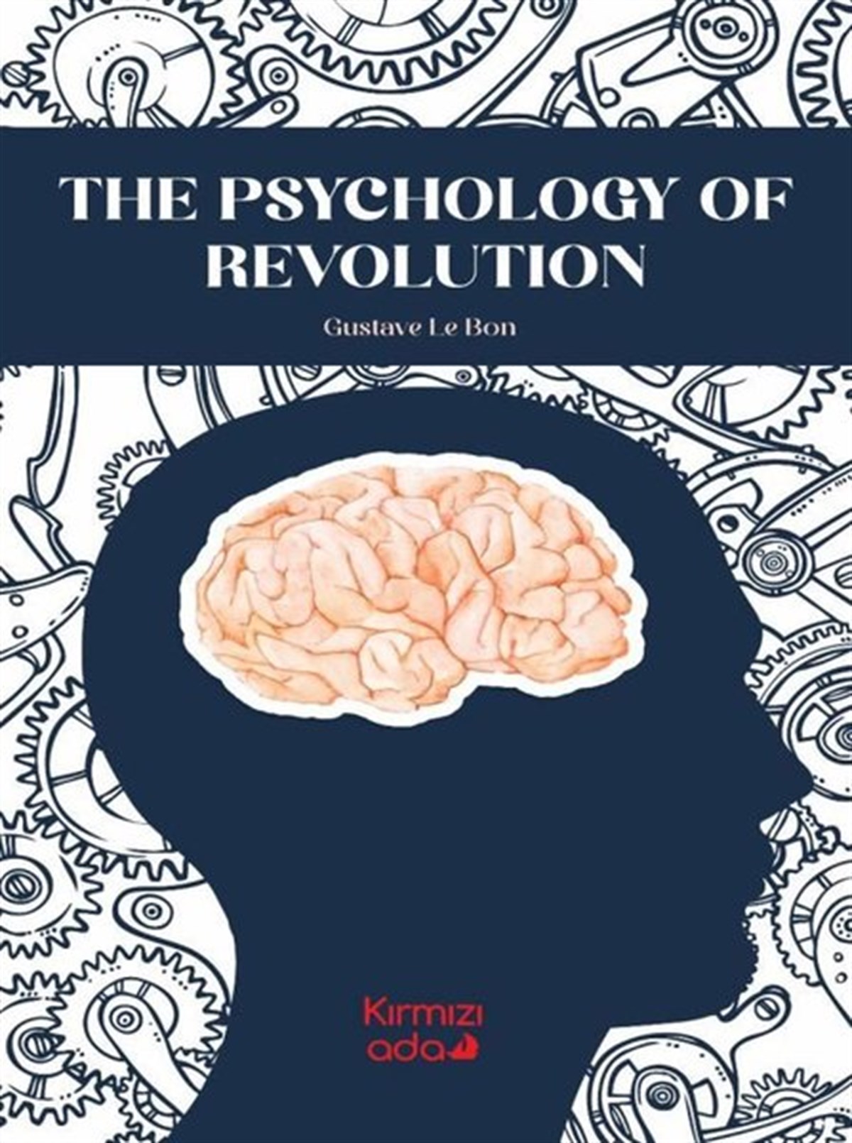 Gustave le BonPhilosophy FictionThe Psychology of Revolution