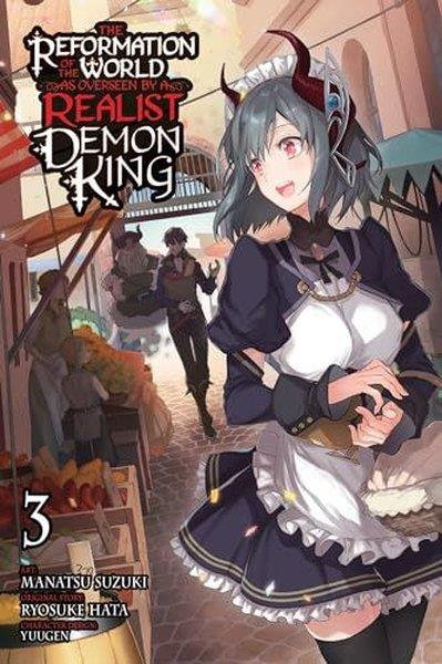 Ryosuke HataGraphic NovelThe Reformation of the World as Overseen by a Realist Demon King Vol. 3 (manga)