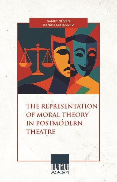 Kanan AghasiyevArtThe Representation of Moral Theory in Postmodern Theatre